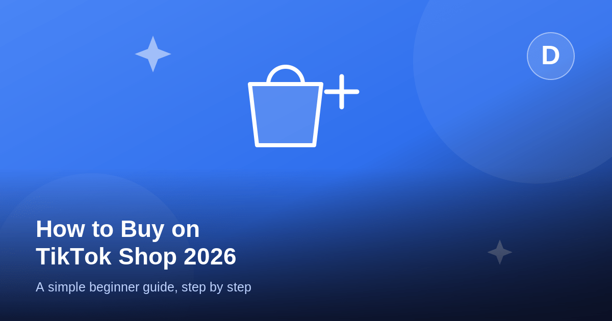 How to Buy on TikTok Shop: A Beginner Guide (2026)
