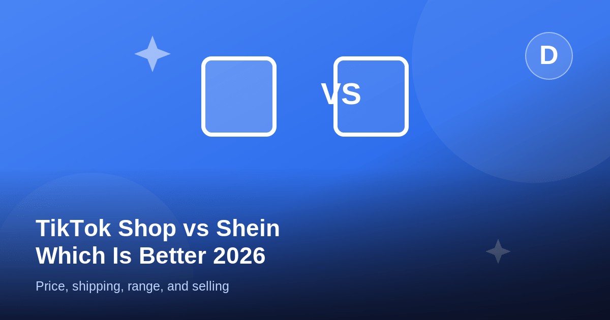 TikTok Shop vs Shein: Which Is Better in 2026?