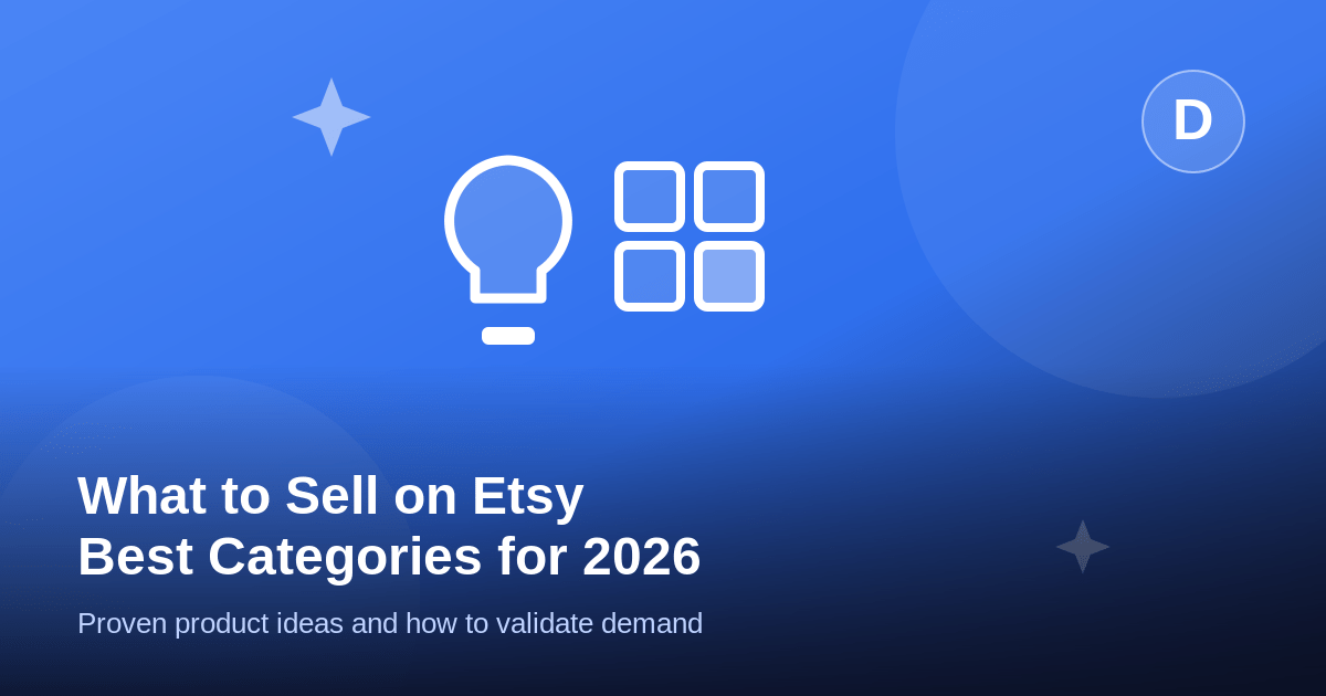 What to Sell on Etsy in 2026: Best-Selling Categories & Product Ideas