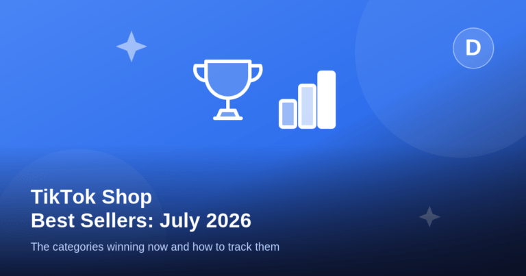 TikTok Shop best sellers July 2026