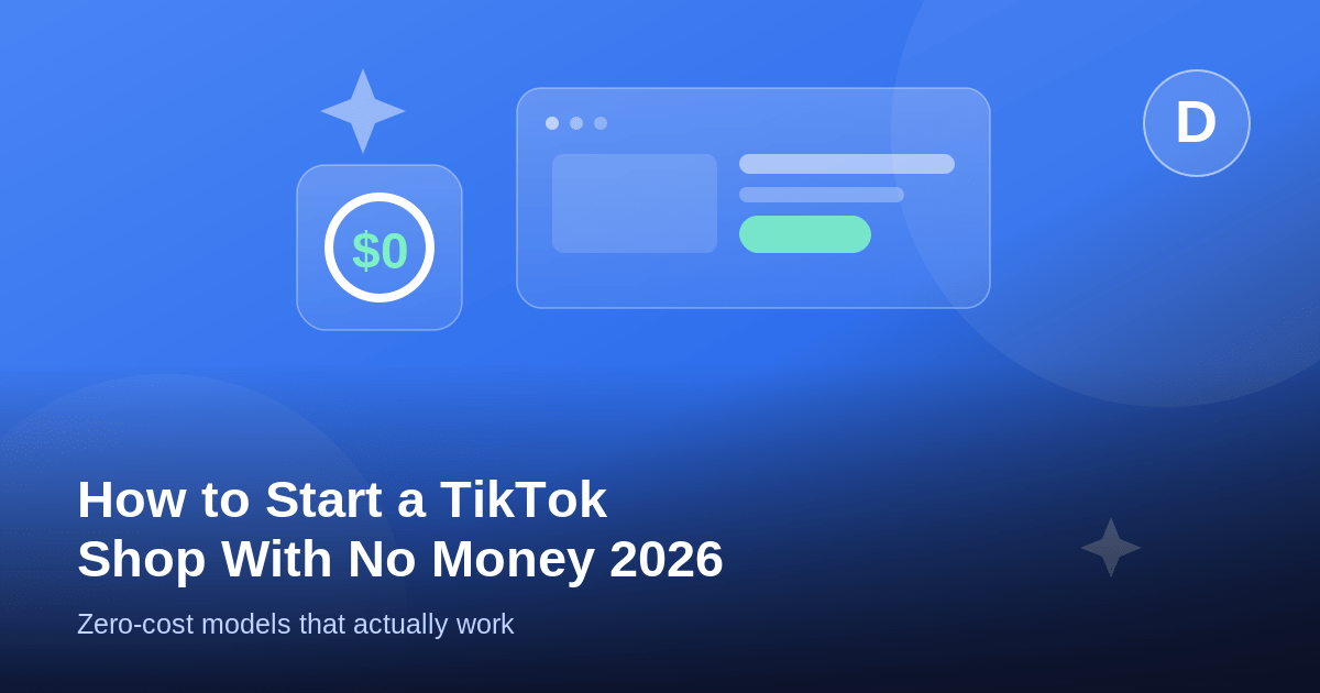 How to Start a TikTok Shop With No Money (2026)