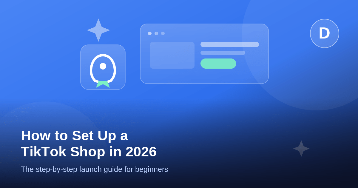 How to Set Up a TikTok Shop: Step-by-Step (2026)