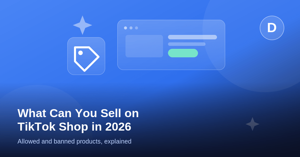 What Can You Sell on TikTok Shop? Allowed and Banned Products (2026)