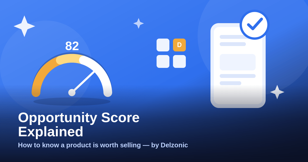 TikTok Shop product opportunity score gauge showing a score of 82, illustrating how Delzonic calculates opportunity score