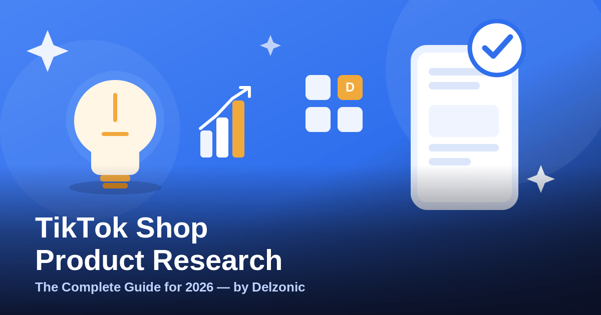 TikTok Shop Product Research: The Complete Guide for 2026 — Delzonic illustration with lightbulb, growth chart, and phone showing product research checklist