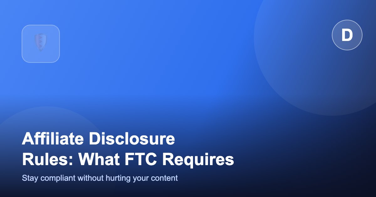 TikTok Shop Affiliate Disclosure Rules: What the FTC Requires (2026)