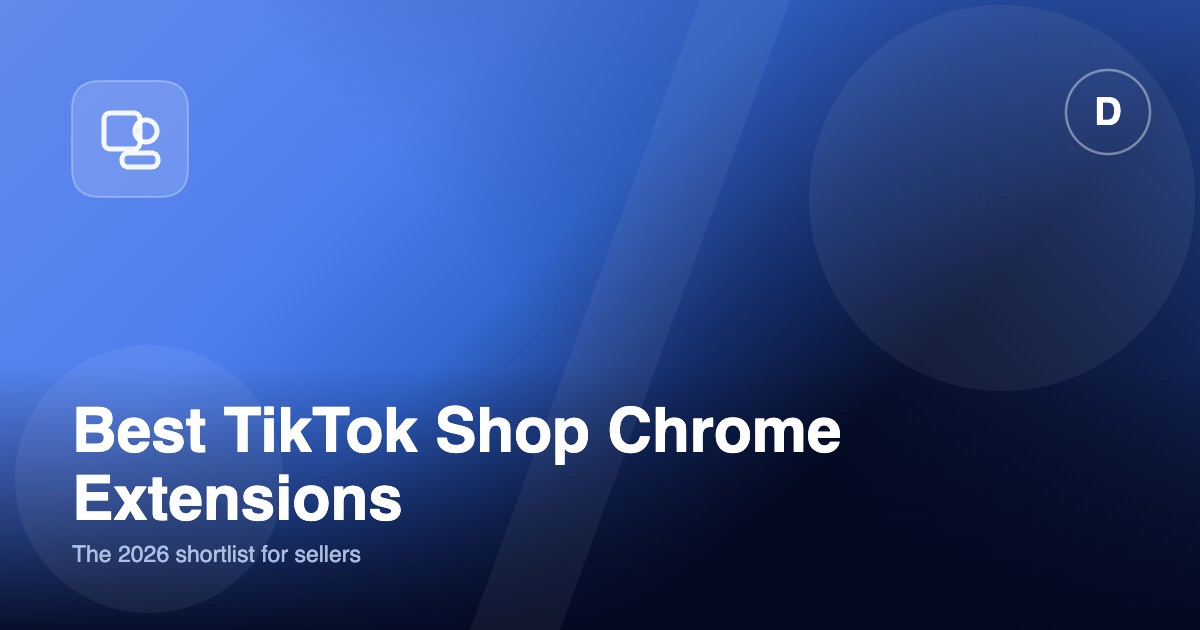 Illustration for a list of the best TikTok Shop Chrome extensions in 2026