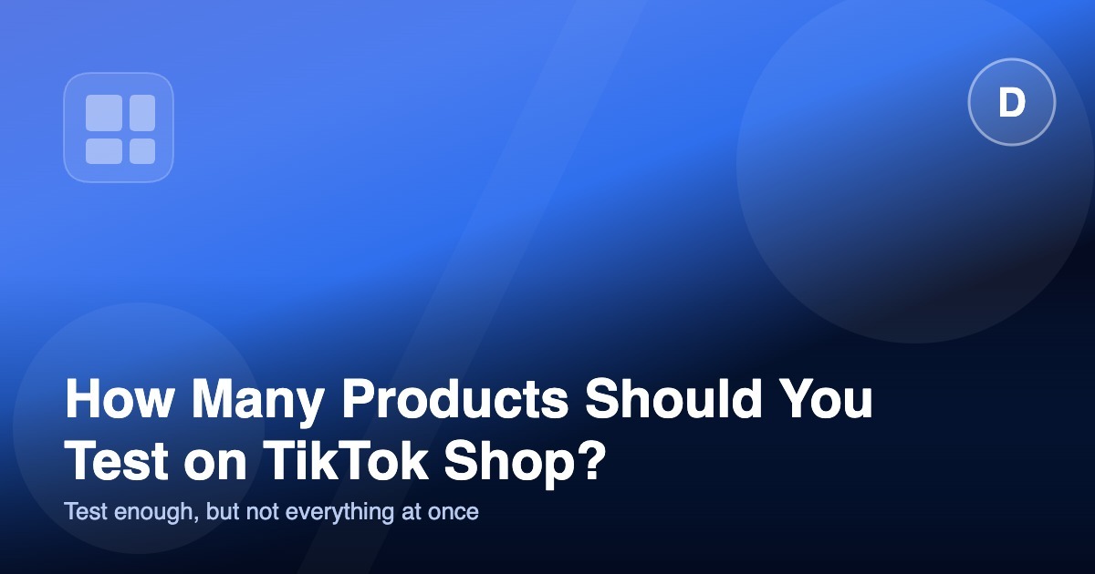 Illustration for a guide on how many products to test on TikTok Shop