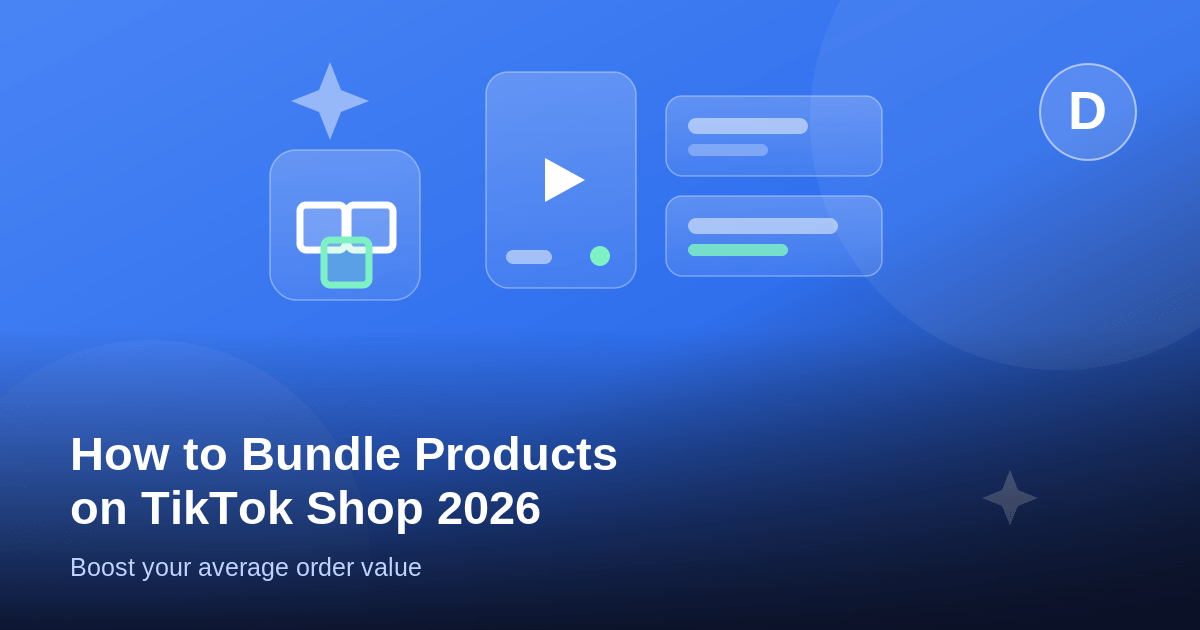 How to Bundle Products on TikTok Shop to Boost Order Value (2026)