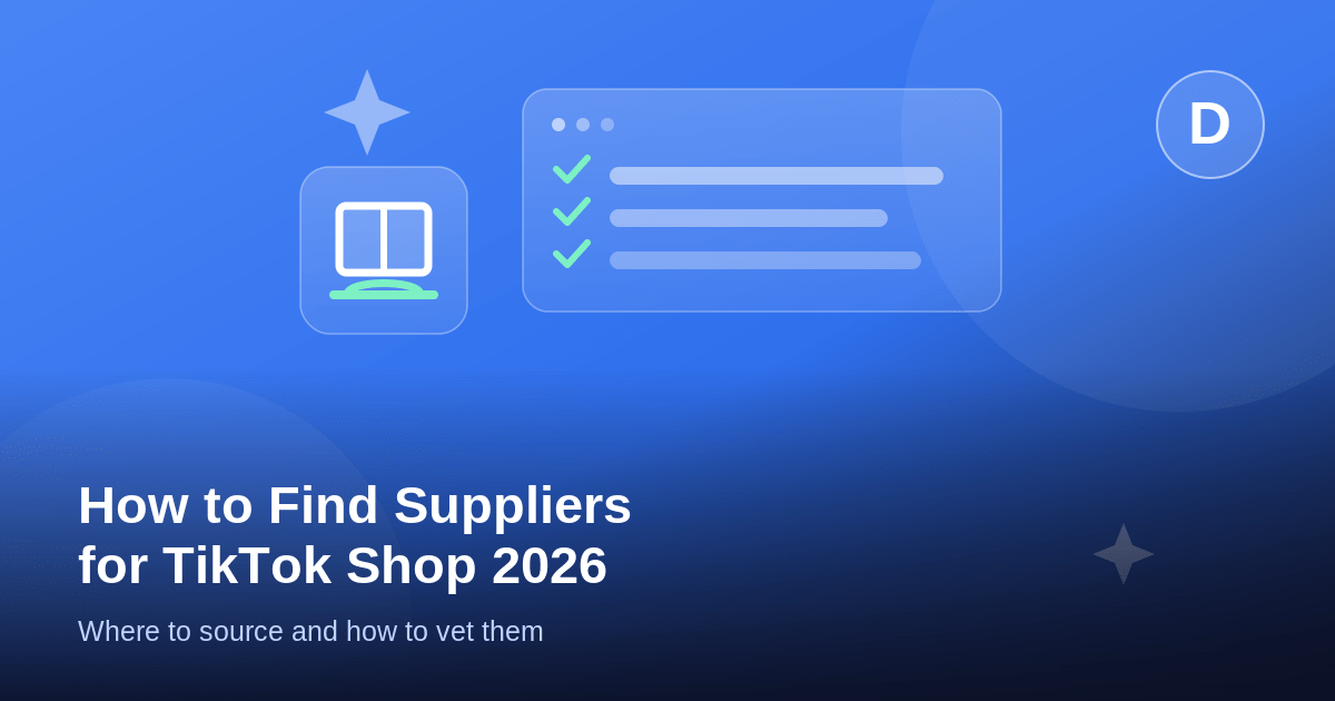 How to Find Suppliers for TikTok Shop (2026)