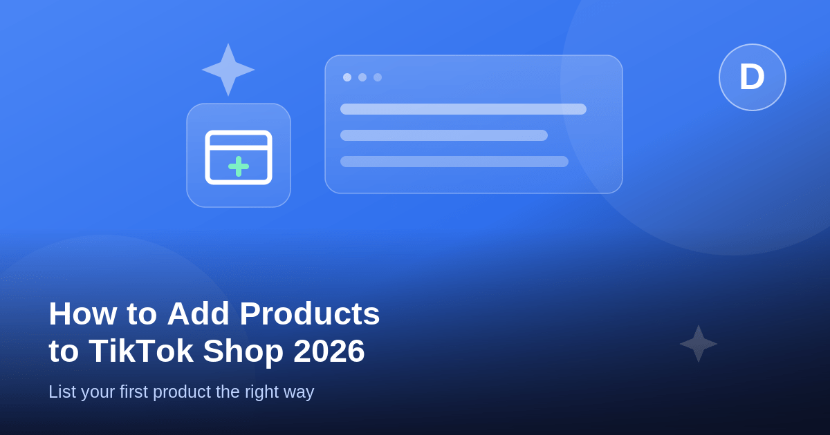 How to Add Products to TikTok Shop (2026)