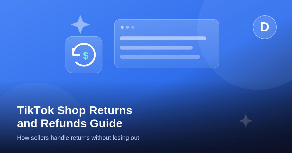 TikTok Shop Returns and Refunds: A Seller’s Guide (2026)